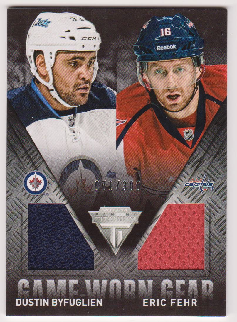 (image for) 2013-14 Panini Titanium Game Worn Gear Dual Memorabilia #GDBF Dustin Byfuglien/Eric Fehr 071/300