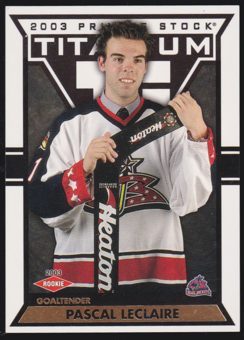 (image for) 2002-03 Titanium #110 Pascal Leclaire RC 53/99