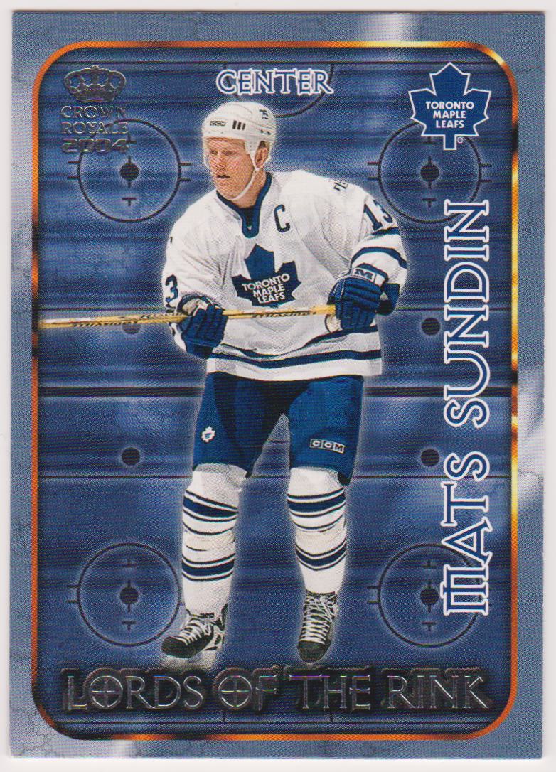 (image for) 2003-04 Crown Royale Lords of the Rink #21 Mats Sundin