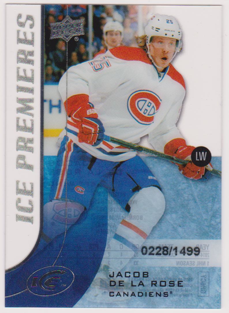 2015-16 Upper Deck Ice #143 Jacob de la Rose 0228/1499 RC (image for) 2015-16 Upper Deck Ice #143 Jacob de la Rose 0228/1499 RC