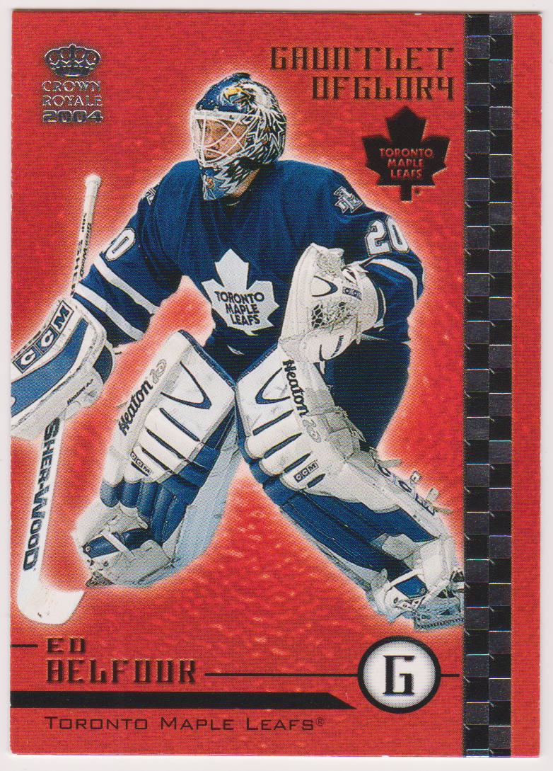 2003-04 Crown Royale Gauntlet of Glory #19 Ed Belfour (image for) 2003-04 Crown Royale Gauntlet of Glory #19 Ed Belfour