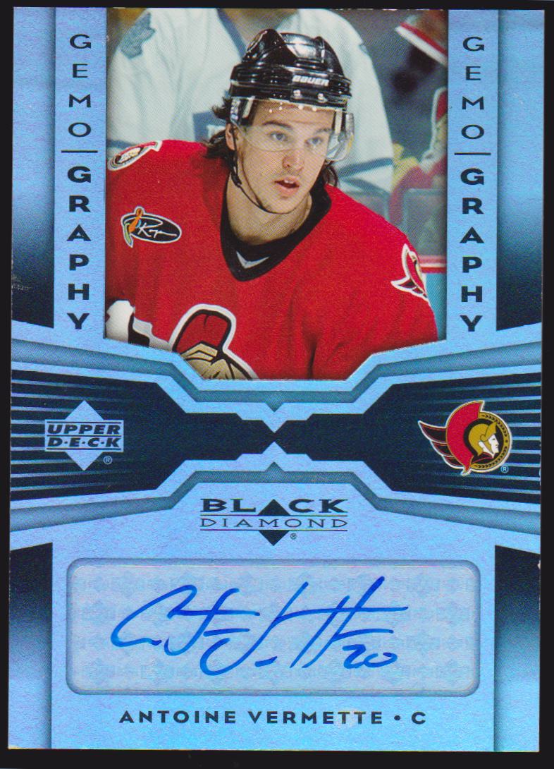 2005-06 Black Diamond Gemography #GAV Antoine Vermette - AUTO (image for) 2005-06 Black Diamond Gemography #GAV Antoine Vermette - AUTO