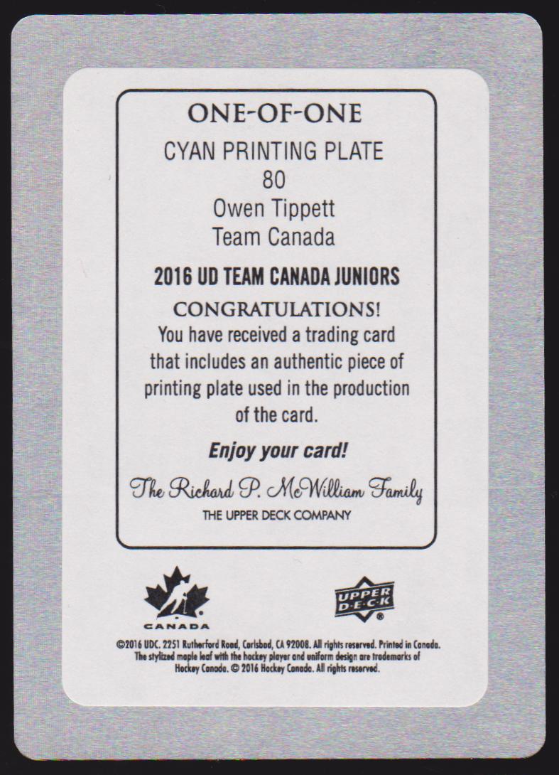 (image for) 2016-17 Upper Deck Team Canada Juniors Printing Plates Cyan #80 Owen Tippett 1/1