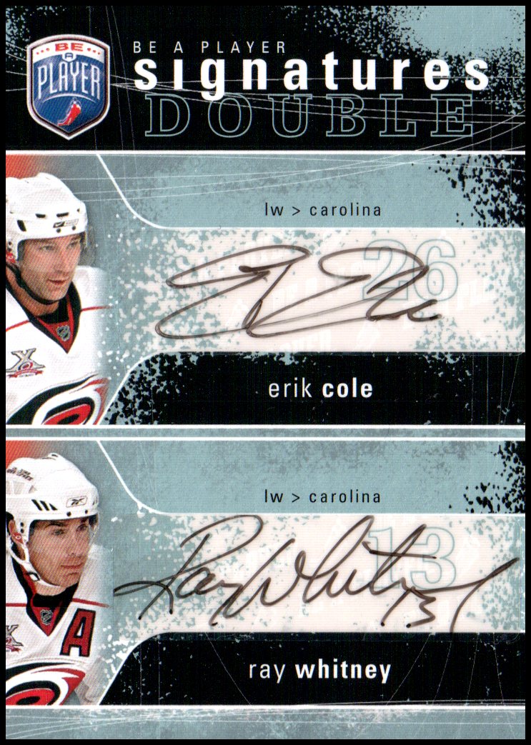 (image for) 2007-08 Be A Player Signatures Duals #2SCW Erik Cole/Ray Whitney