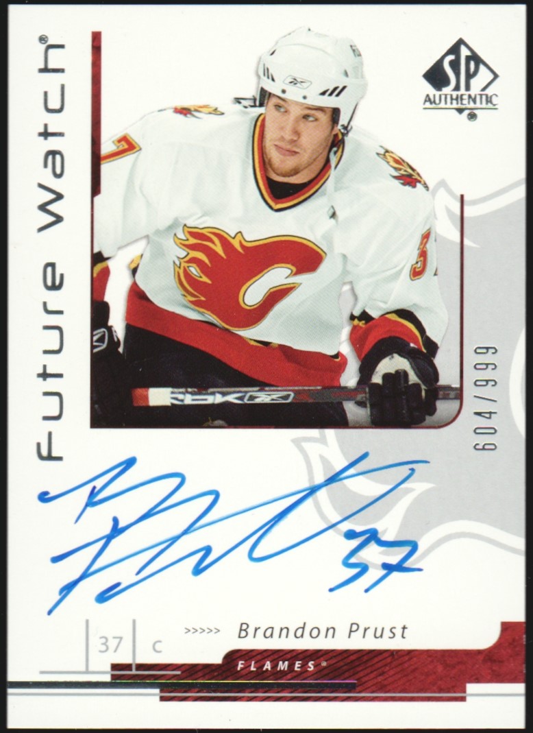 (image for) 2006-07 SP Authentic #170 Brandon Prust AUTO RC 604/999