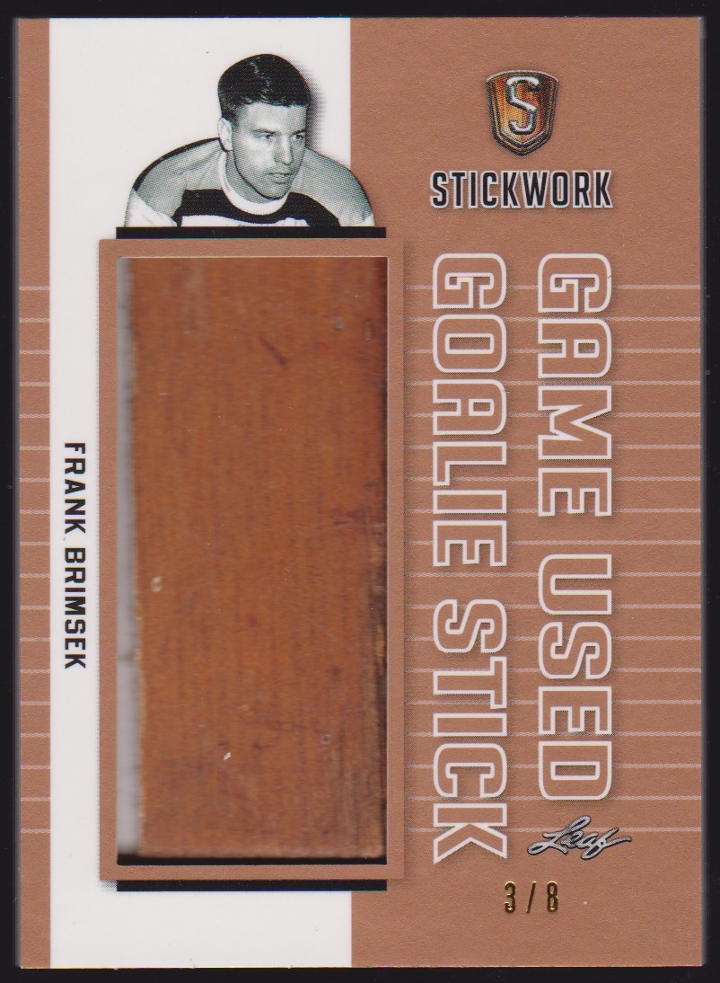 2017-18 Leaf Stickwork Game Used Goalie #GGS06 Frank Brimsek 3/8 (image for) 2017-18 Leaf Stickwork Game Used Goalie #GGS06 Frank Brimsek 3/8